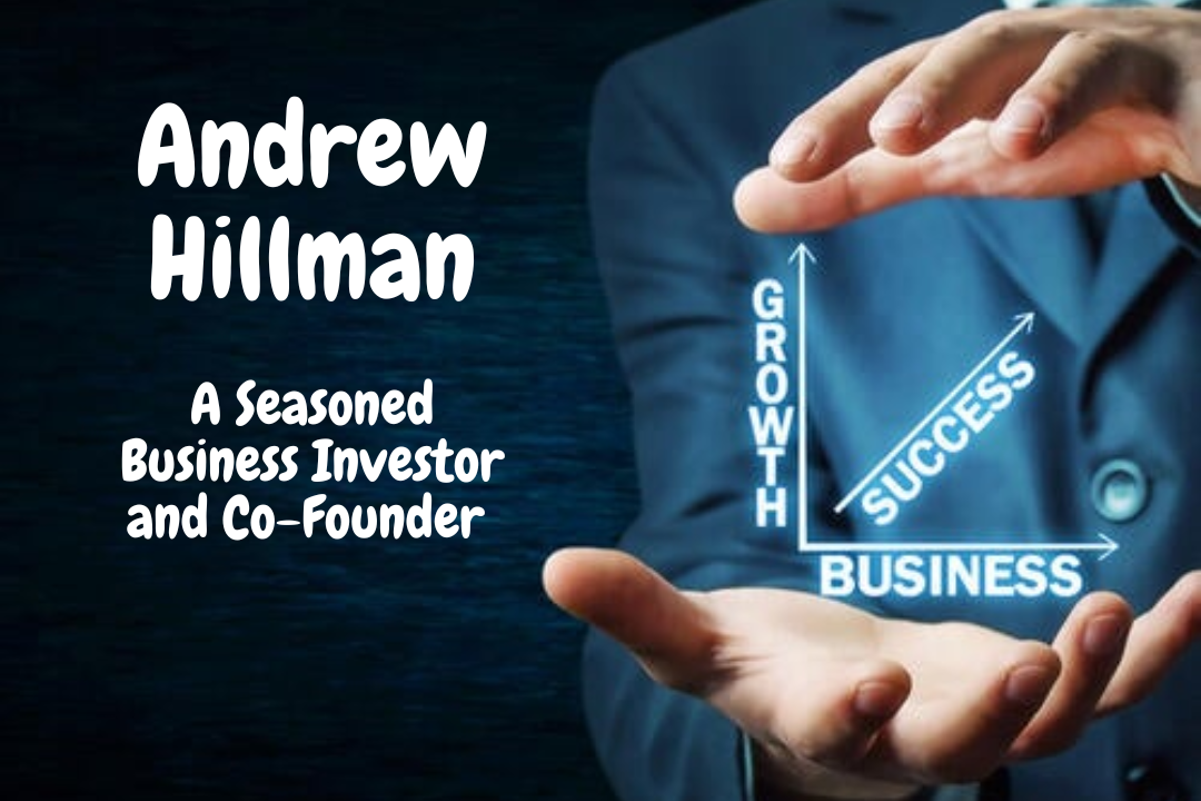 Andrew Hillman Helping Companies Strengthen Long-Term Profitability